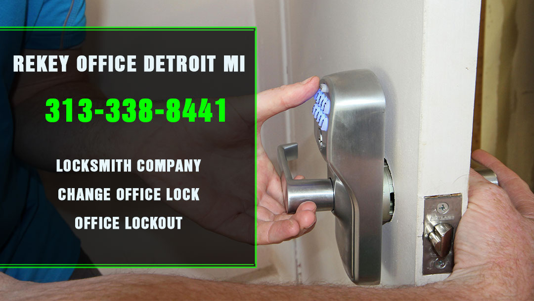 Rekey Office Detroit MI in Detroit